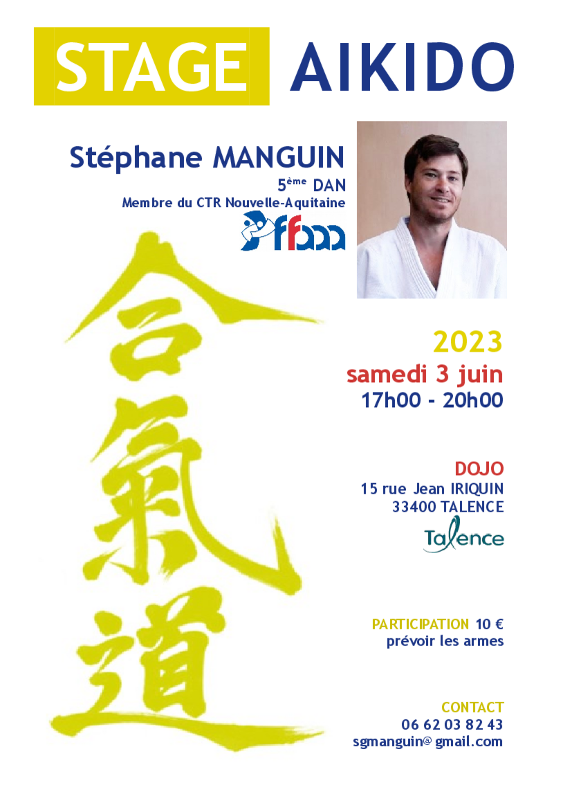 Affiche du Stage d'Aïkido à Talence animé par Stéphane Manguin le samedi 3 juin 2023