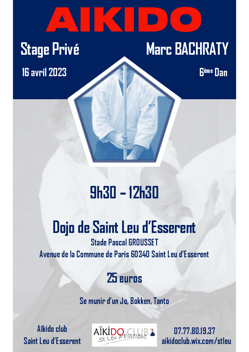 Affiche du Stage d'Aïkido à Saint-Leu-d'Esserent animé par Marc Bachraty le dimanche 16 avril 2023