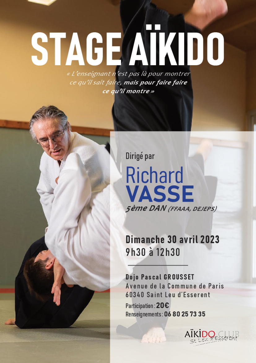 Affiche du Stage d'Aïkido à Saint-Leu-d'Esserent animé par Richard Vasse le dimanche 30 avril 2023