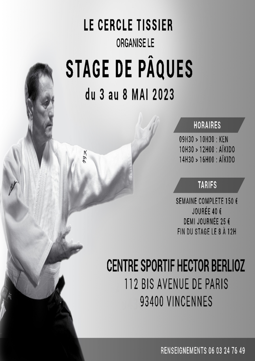 Affiche du Stage d'Aïkido à Vincennes animé par Christian Tissier du mercredi 3 mai 2023 au lundi 8 mai 2023