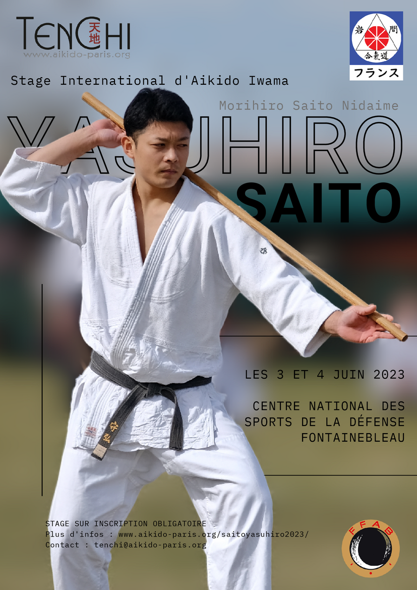 Affiche du Stage d'Aïkido à Fontainebleau animé par Saito Yasuhiro du samedi 3 juin 2023 au dimanche 4 juin 2023