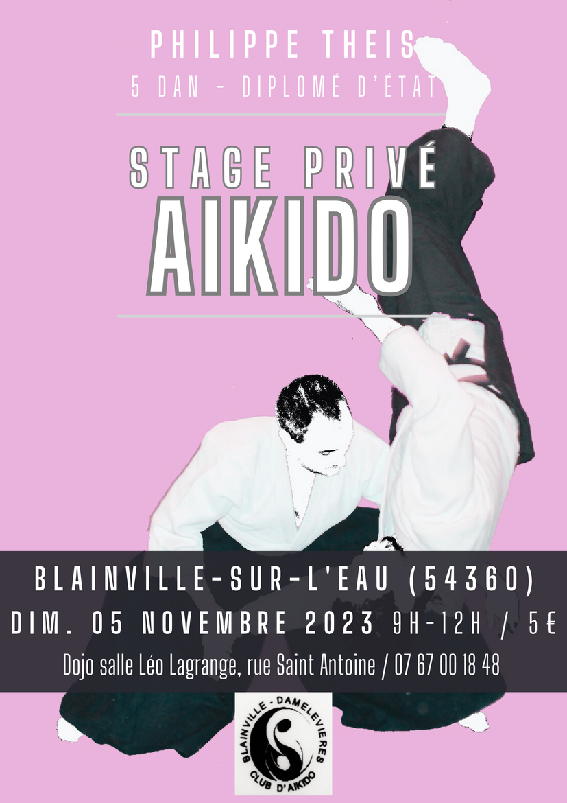Affiche du Stage d'Aïkido à Blainville-sur-l'Eau animé par Philippe Theis le dimanche 5 novembre 2023