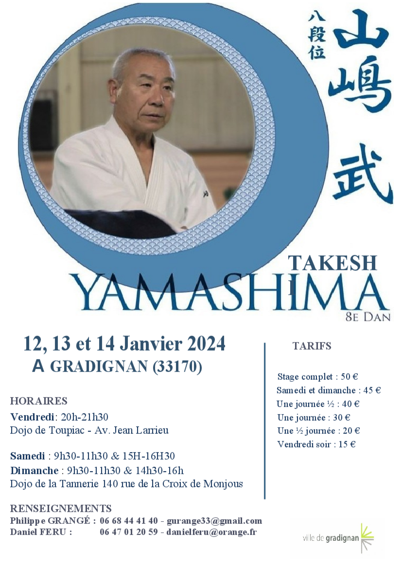 Affiche du Stage d'Aïkido à Gradignan animé par Yamashima Takeshi du vendredi 12 janvier 2024 au dimanche 14 janvier 2024