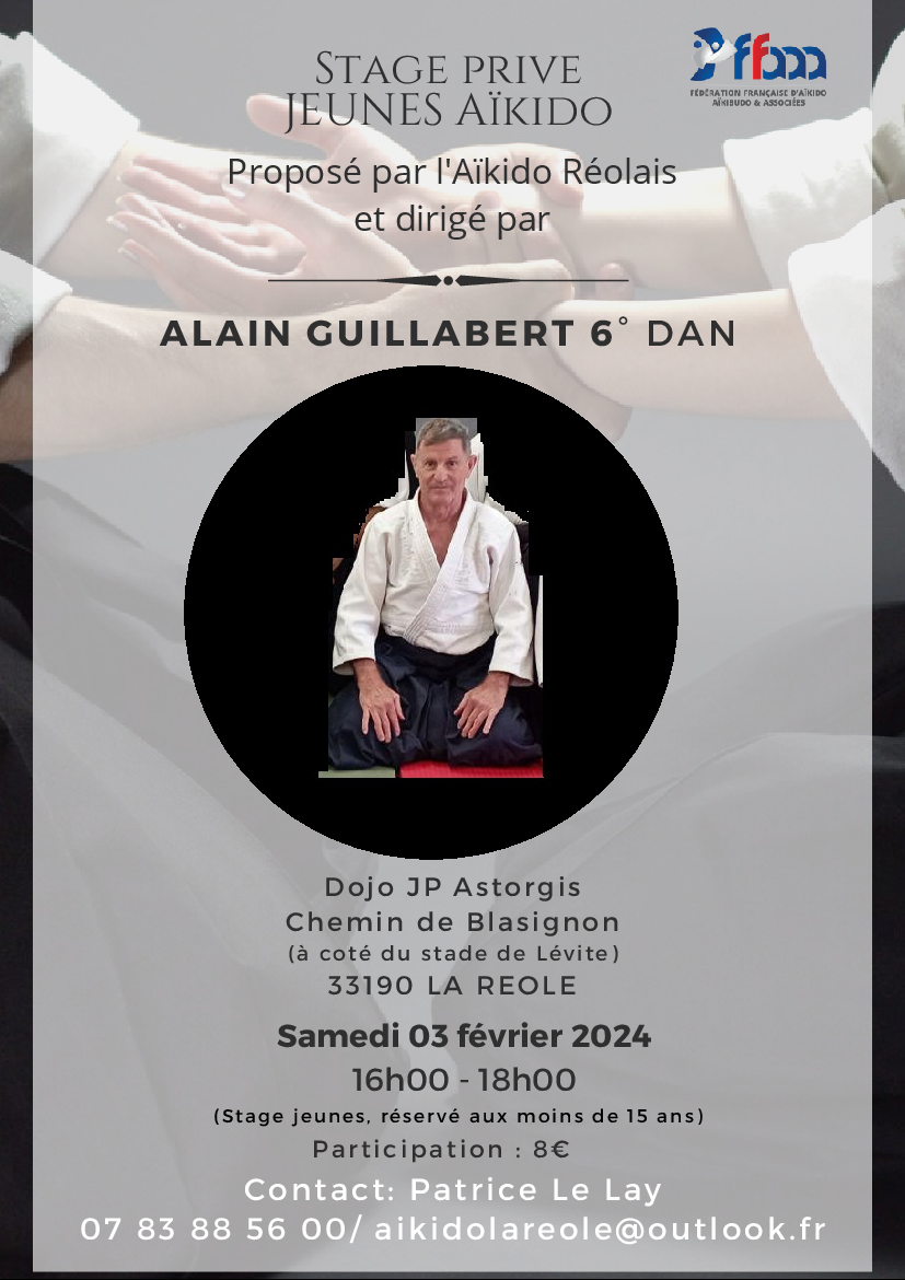 Affiche du Stage d'Aïkido à La Réole animé par Alain Guillabert le samedi 3 février 2024