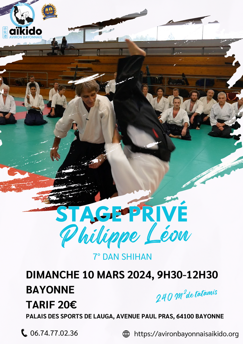 Affiche du Stage d'Aïkido à Bayonne animé par Philippe Léon le dimanche 10 mars 2024