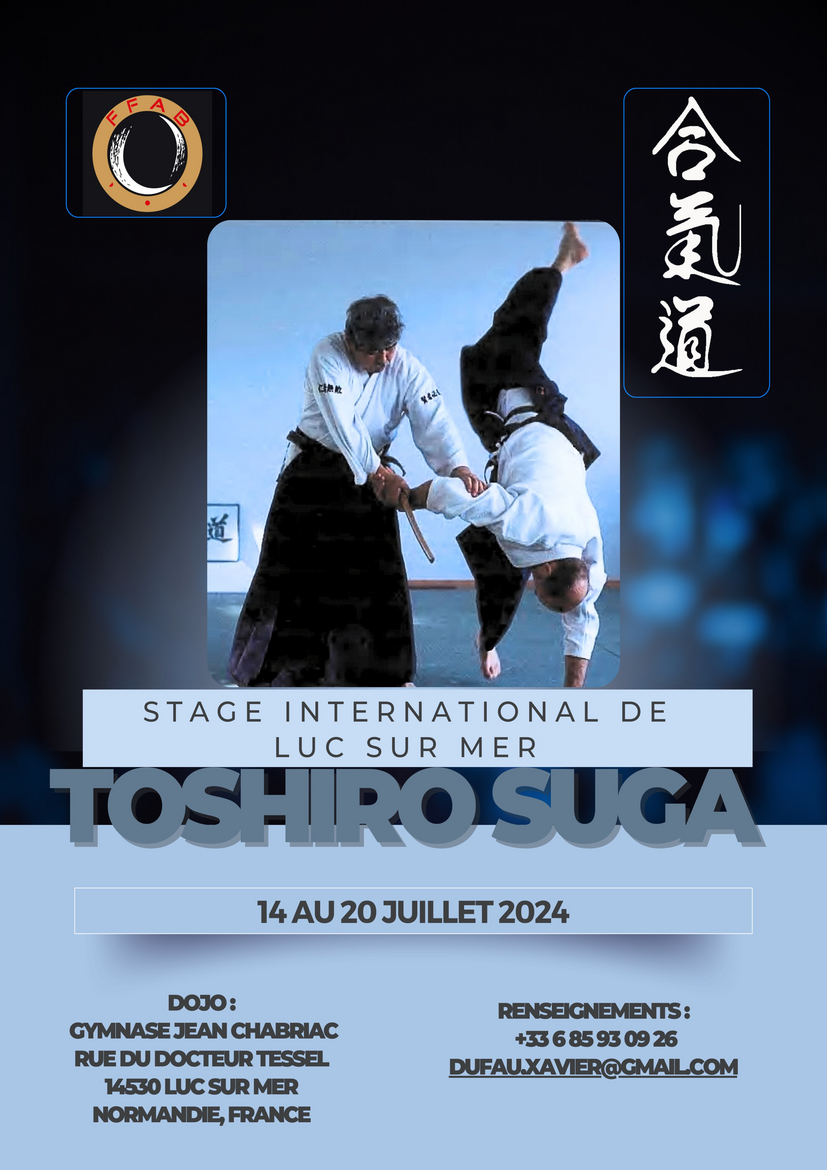 Affiche du Stage d'Aïkido à Luc-sur-Mer animé par Toshiro Suga du dimanche 14 juillet 2024 au samedi 20 juillet 2024