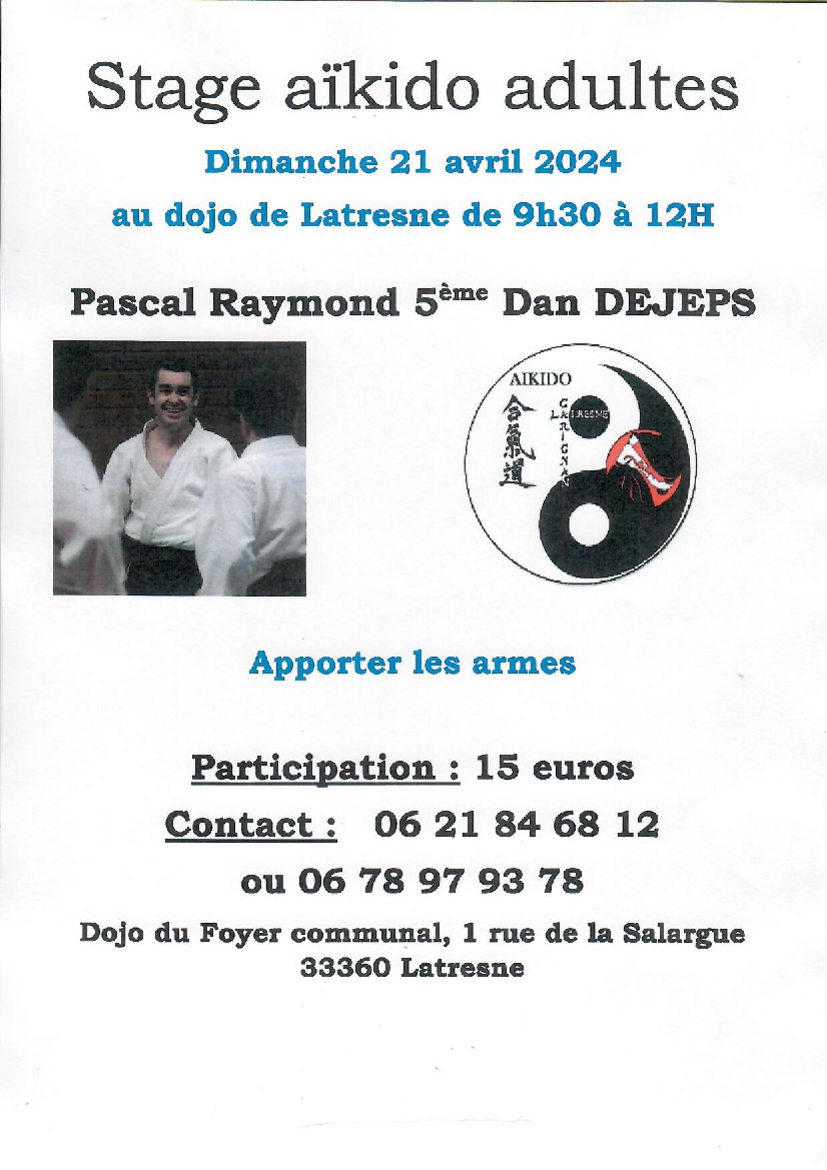 Affiche du Stage d'Aïkido à Latresne animé par Pascal Raymond le dimanche 21 avril 2024