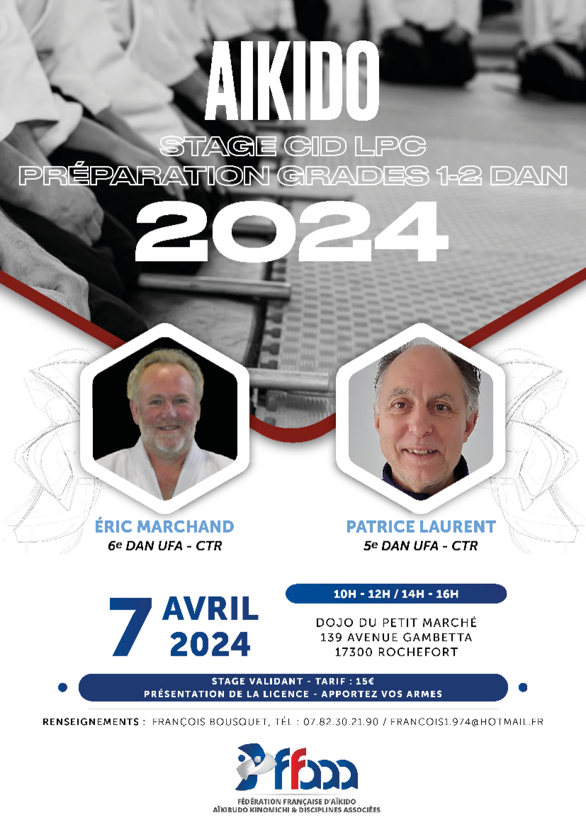 Affiche du Stage d'Aïkido à Rochefort animé par Eric Marchand et Patrice Laurent le dimanche 7 avril 2024