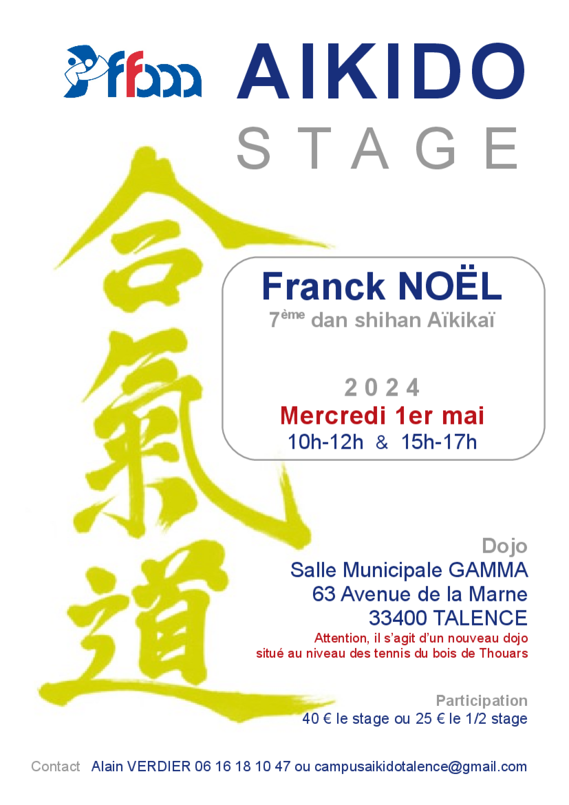 Affiche du Stage d'Aïkido à Talence animé par Franck Noël le mercredi 1 mai 2024
