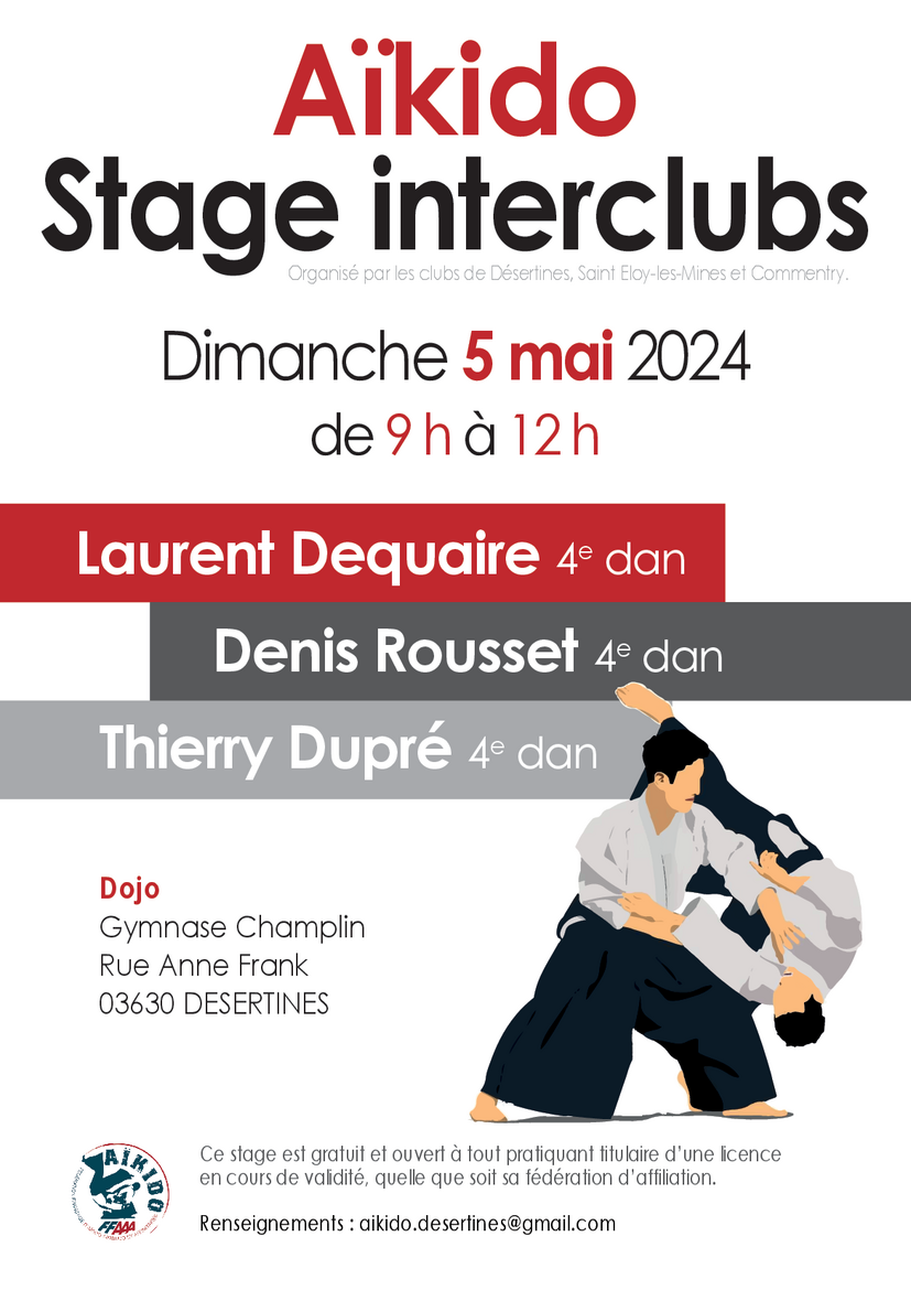 Affiche du Stage d'Aïkido à Desertines animé par Laurent Dequaire et Denis Rousset et Thierry Dupré le dimanche 5 mai 2024