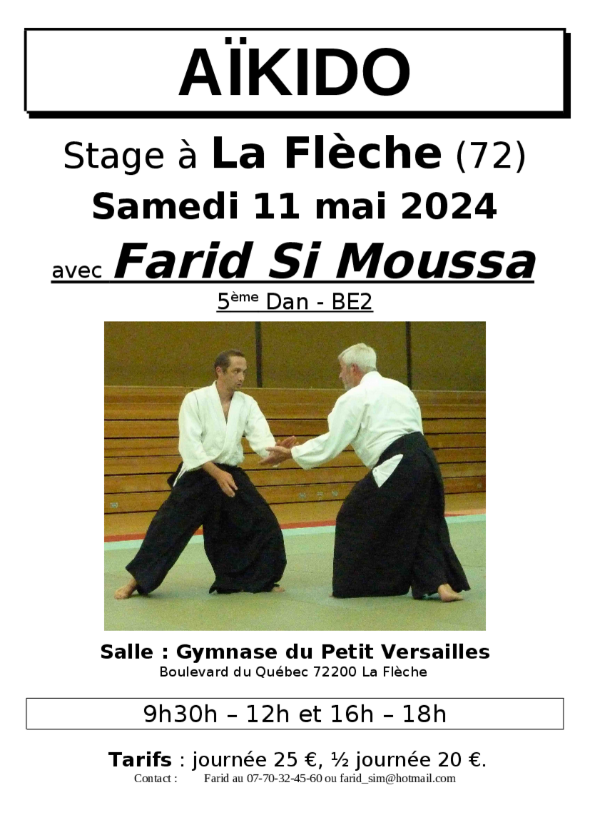 Affiche du Stage d'Aïkido à La Flèche animé par Farid Si Moussa le samedi 11 mai 2024