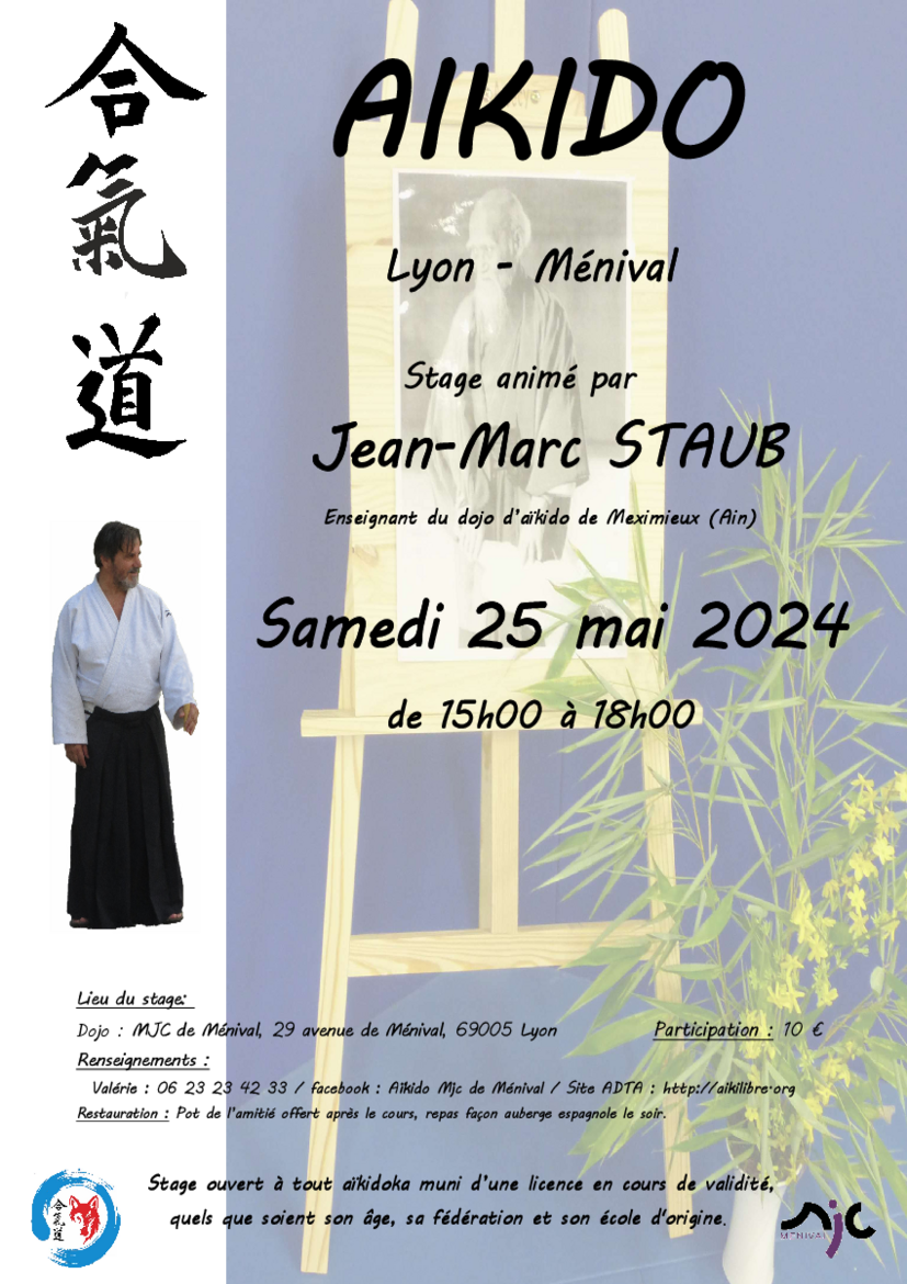 Affiche du Stage d'Aïkido à Lyon animé par Jean-Marc Staub le samedi 25 mai 2024