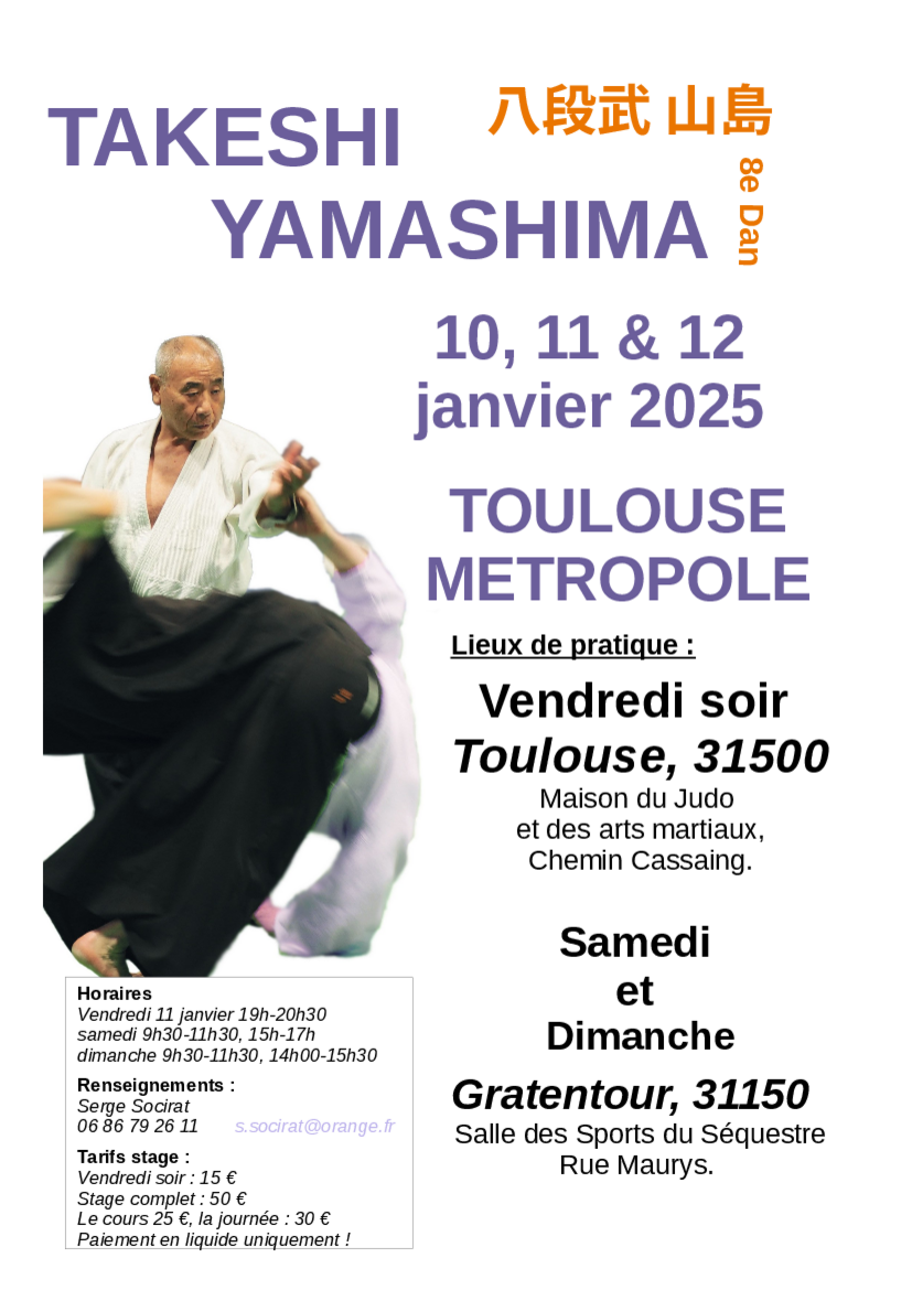 Affiche du Stage d'Aïkido à Toulouse animé par Yamashima Takeshi du vendredi 10 janvier 2025 au dimanche 12 janvier 2025