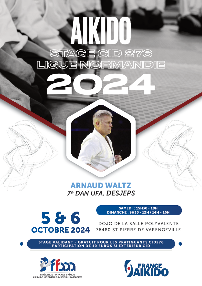 Affiche du Stage d'Aïkido à Saint-Pierre-de-Varengeville animé par Arnaud Waltz du samedi 5 octobre 2024 au dimanche 6 octobre 2024