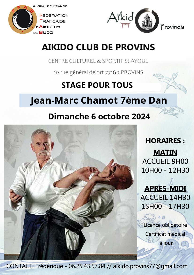 Affiche du Stage d'Aïkido à Provins animé par Jean-Marc Chamot le dimanche 6 octobre 2024