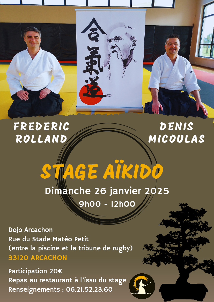 Affiche du Stage d'Aïkido à Arcachon animé par Frédéric Rolland et Denis Micoulas le dimanche 26 janvier 2025