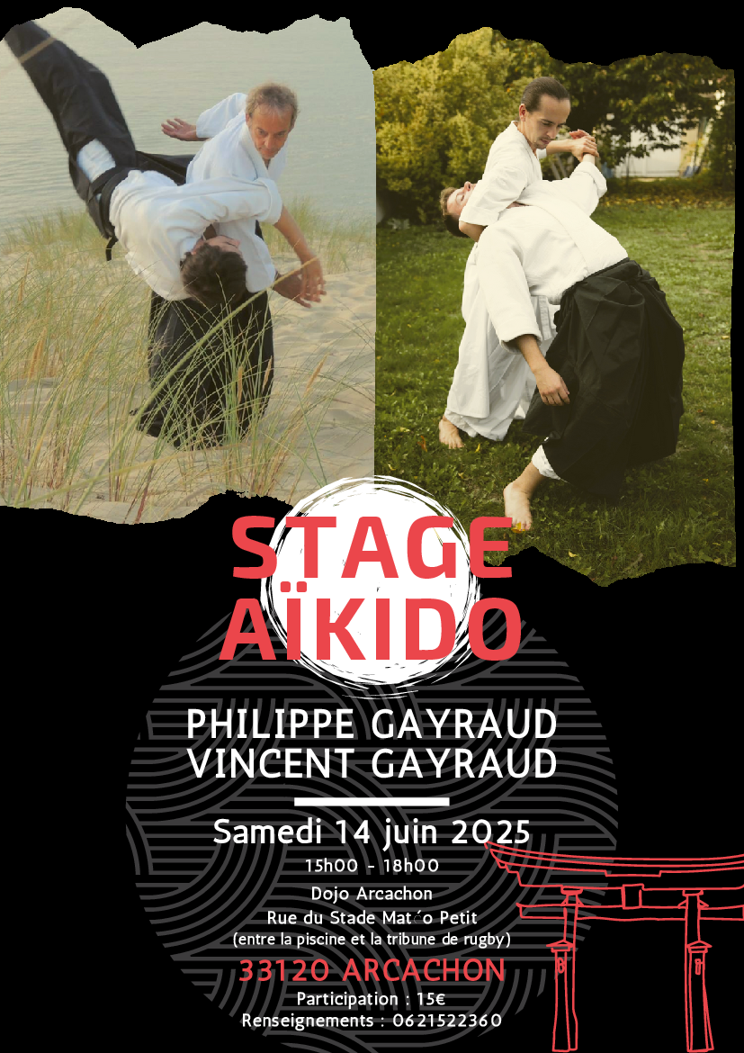 Affiche du Stage d'Aïkido à Arcachon animé par Philippe Gayraud et Vincent Gayraud le samedi 14 juin 2025