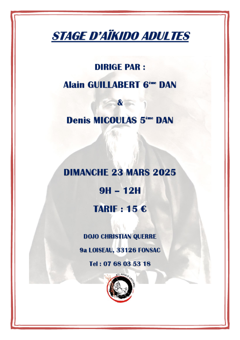 Affiche du Stage d'Aïkido à Fronsac animé par Alain Guillabert et Denis Micoulas le dimanche 23 mars 2025