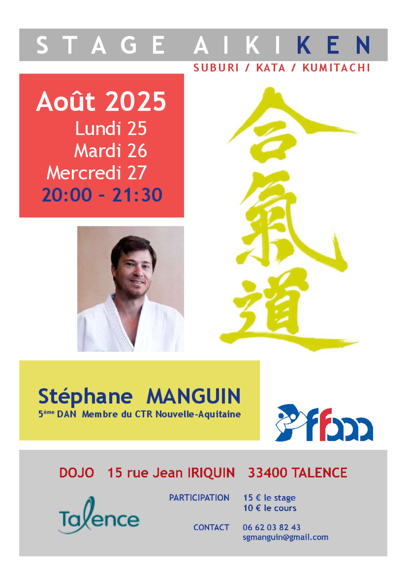 Affiche du Stage d'Aïkido à Talence animé par Stéphane Manguin du lundi 25 août 2025 au mercredi 27 août 2025