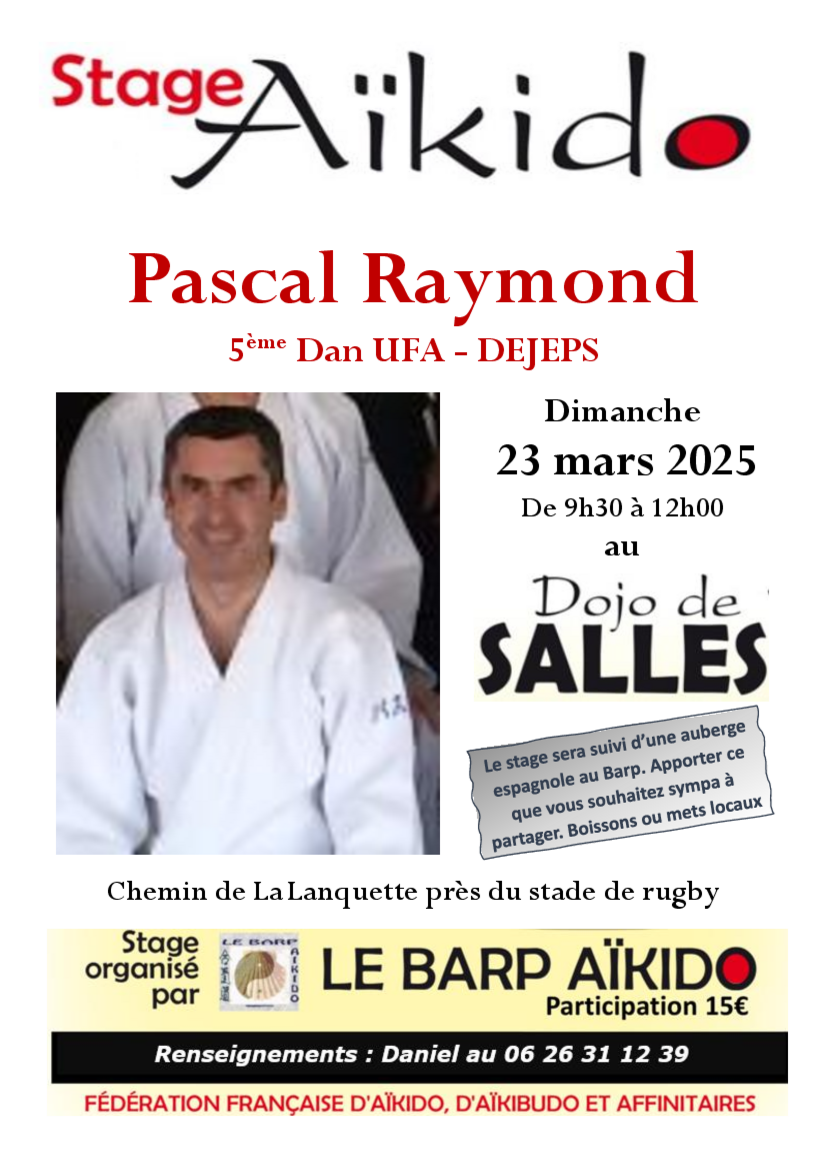 Affiche du Stage d'Aïkido à Salles animé par Pascal Raymond le dimanche 23 mars 2025