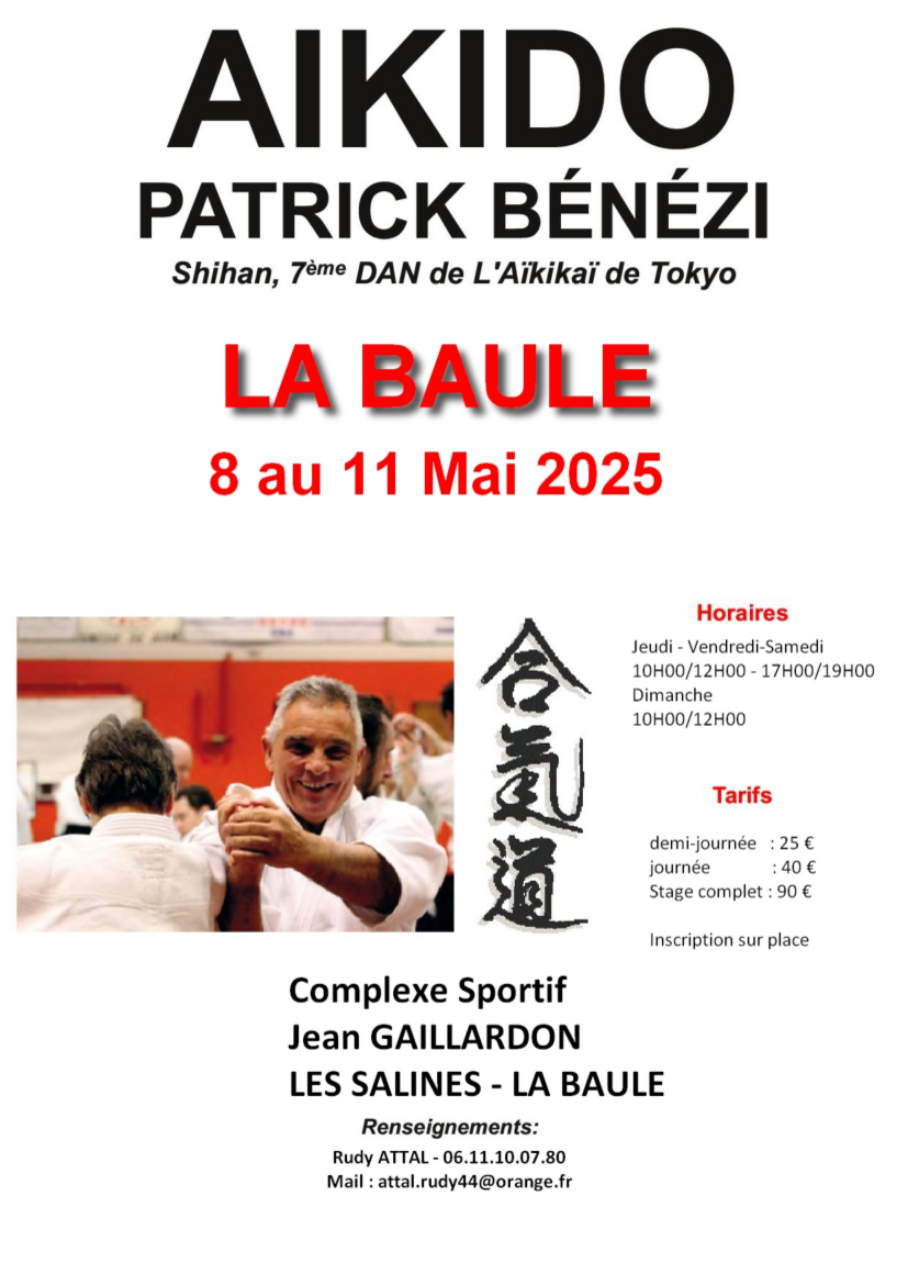 Affiche du Stage d'Aïkido à La Baule-Escoublac animé par Patrick Benezi du jeudi 8 mai 2025 au dimanche 11 mai 2025