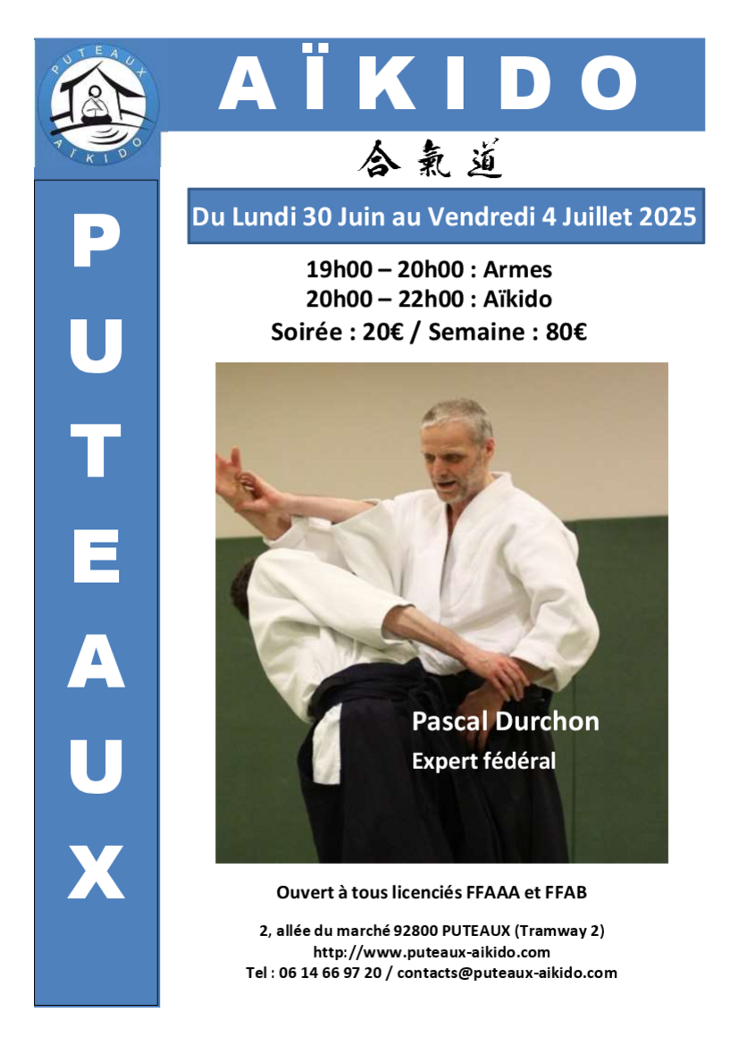 Affiche du Stage d'Aïkido à Puteaux animé par Pascal Durchon du lundi 30 juin 2025 au vendredi 4 juillet 2025
