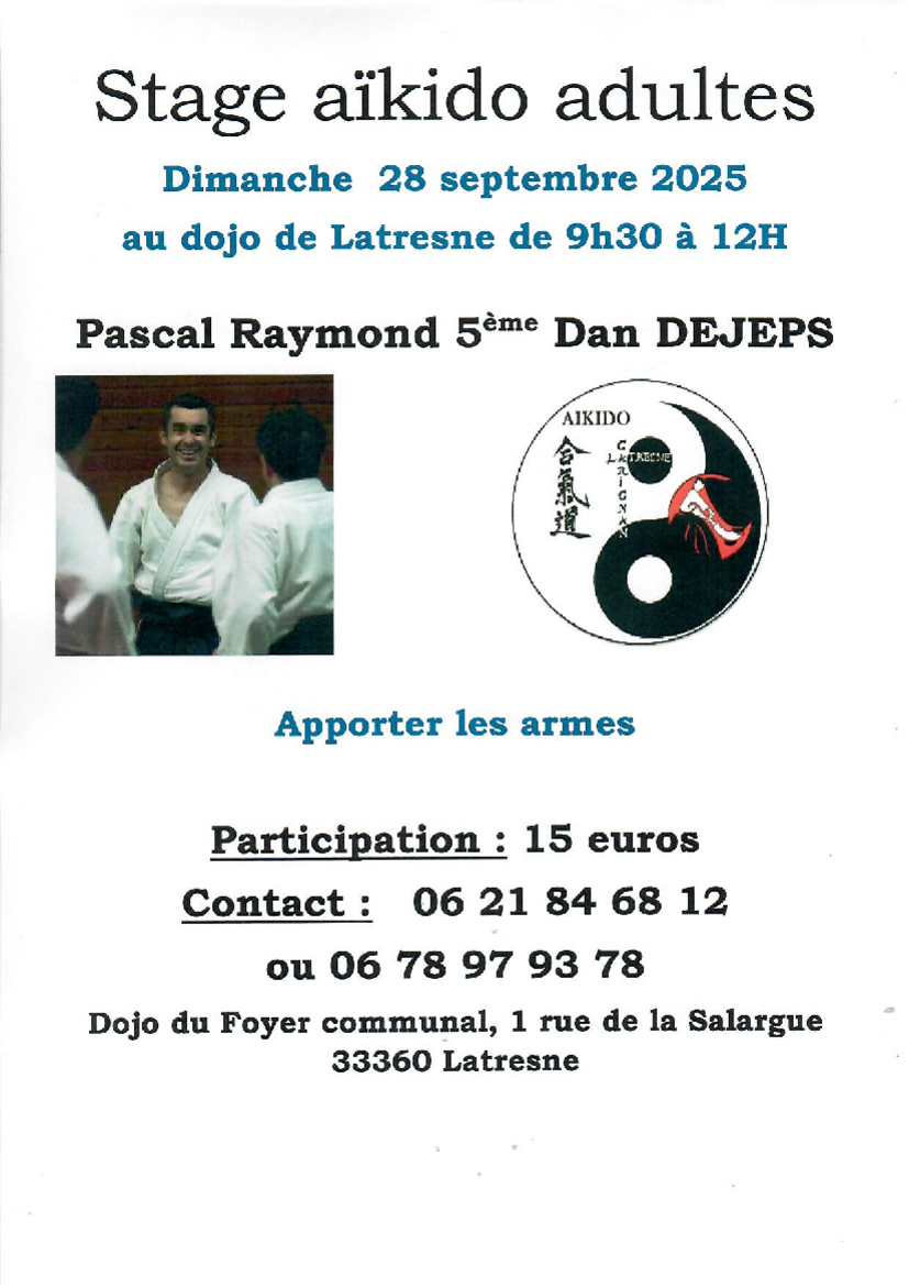 Affiche du Stage d'Aïkido à Latresne animé par Pascal Raymond le dimanche 28 septembre 2025