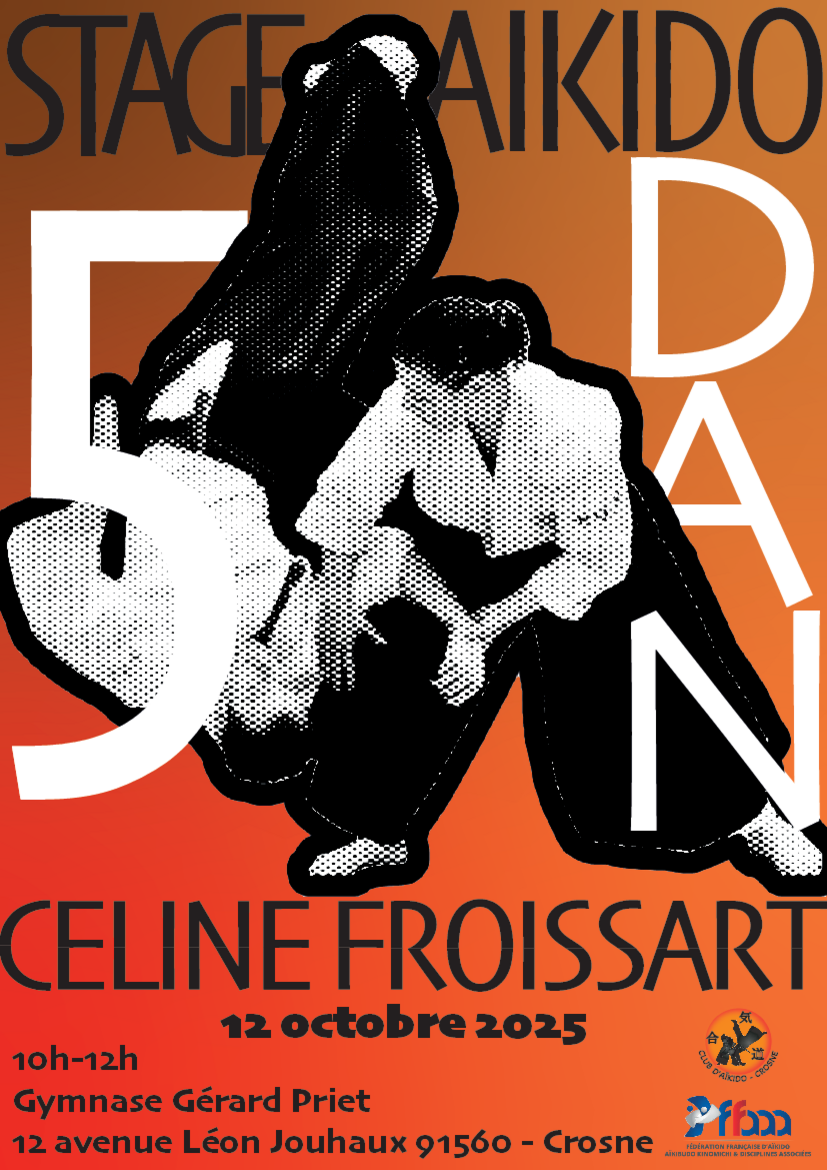 Affiche du Stage d'Aïkido à Crosne animé par Céline Froissart le dimanche 12 octobre 2025