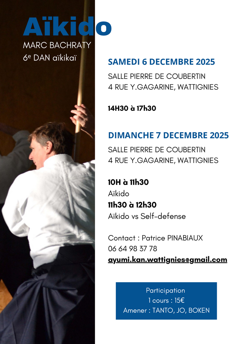 Affiche du Stage d'Aïkido à Wattignies animé par Marc Bachraty du samedi 6 décembre 2025 au dimanche 7 décembre 2025