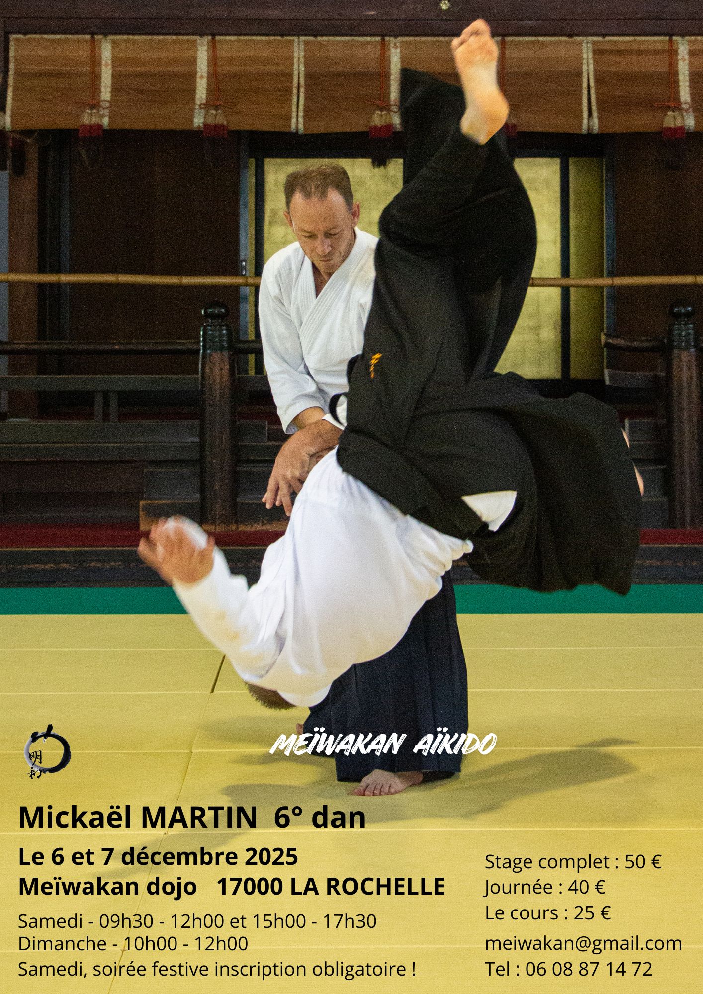 Affiche du Stage d'Aïkido à La Rochelle animé par Mickaël Martin du samedi 6 décembre 2025 au dimanche 7 décembre 2025 Affiche du Stage d'Aïkido à La Rochelle animé par Mickaël Martin du samedi 6 décembre 2025 au dimanche 7 décembre 2025