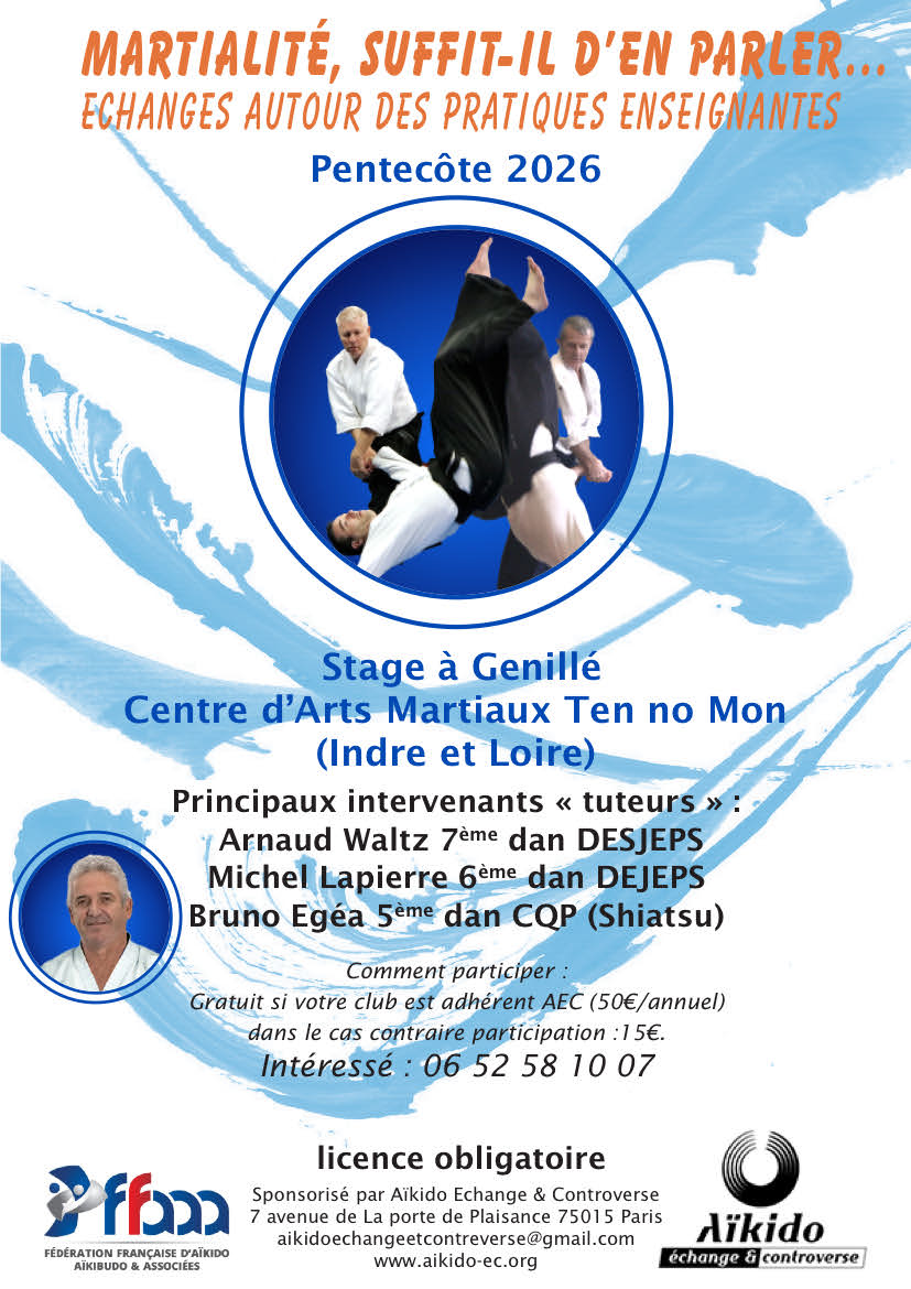 Affiche du Stage d'Aïkido à Genillé animé par Arnaud Waltz et Michel Lapierre et Bruno Egea du vendredi 22 mai 2026 au lundi 25 mai 2026 Affiche du Stage d'Aïkido à Genillé animé par Arnaud Waltz et Michel Lapierre et Bruno Egea du vendredi 22 mai 2026 au lundi 25 mai 2026