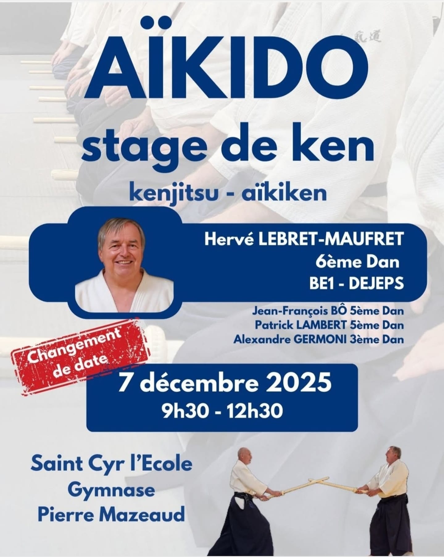 Affiche du Stage d'Aïkido à Saint-Cyr-l'École animé par Hervé Lebret Maufret le dimanche 7 décembre 2025 Affiche du Stage d'Aïkido à Saint-Cyr-l'École animé par Hervé Lebret Maufret le dimanche 7 décembre 2025