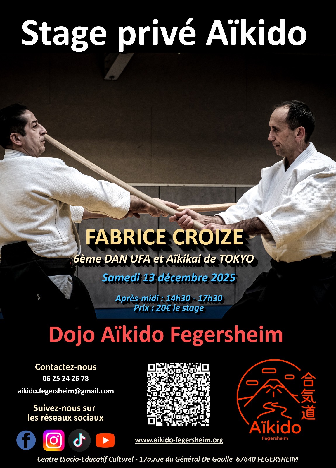 Affiche du Stage d'Aïkido à Fegersheim animé par Fabrice Croizé le samedi 13 décembre 2025 Affiche du Stage d'Aïkido à Fegersheim animé par Fabrice Croizé le samedi 13 décembre 2025