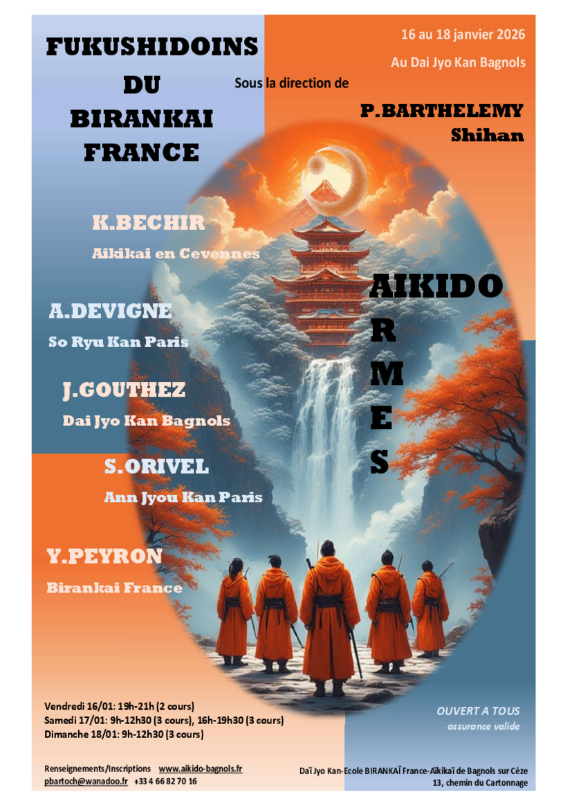 Affiche du Stage d'Aïkido à Bagnols-sur-Cèze animé par Kevin BECHIR et Alain DEVIGNE et Julie GOUTHEZ et Sophie ORIVEL et Ivan PEYRON du vendredi 16 janvier 2026 au dimanche 18 janvier 2026 Affiche du Stage d'Aïkido à Bagnols-sur-Cèze animé par Kevin BECHIR et Alain DEVIGNE et Julie GOUTHEZ et Sophie ORIVEL et Ivan PEYRON du vendredi 16 janvier 2026 au dimanche 18 janvier 2026