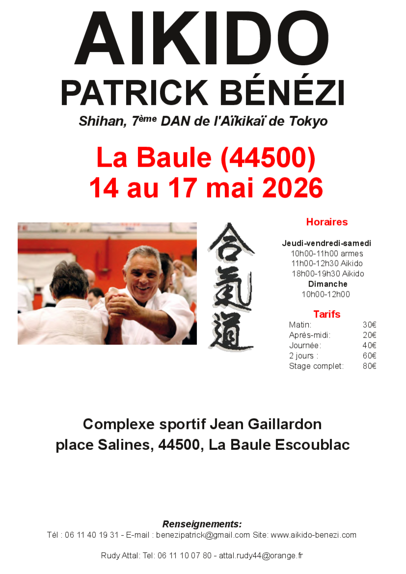 Affiche du Stage d'Aïkido à La Baule-Escoublac animé par Patrick Benezi du jeudi 14 mai 2026 au dimanche 17 mai 2026 Affiche du Stage d'Aïkido à La Baule-Escoublac animé par Patrick Benezi du jeudi 14 mai 2026 au dimanche 17 mai 2026