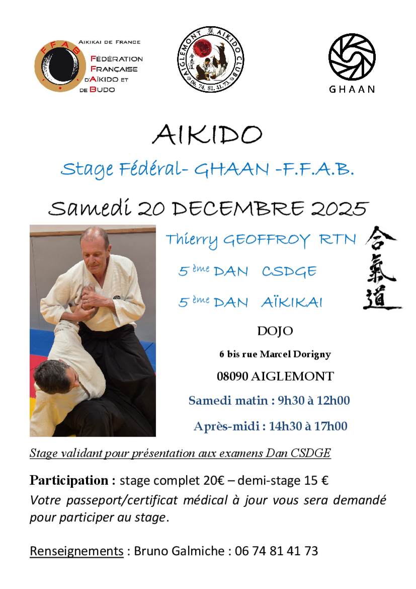 Affiche du Stage d'Aïkido à Aiglemont animé par Thierry Geoffroy le samedi 20 décembre 2025 Affiche du Stage d'Aïkido à Aiglemont animé par Thierry Geoffroy le samedi 20 décembre 2025