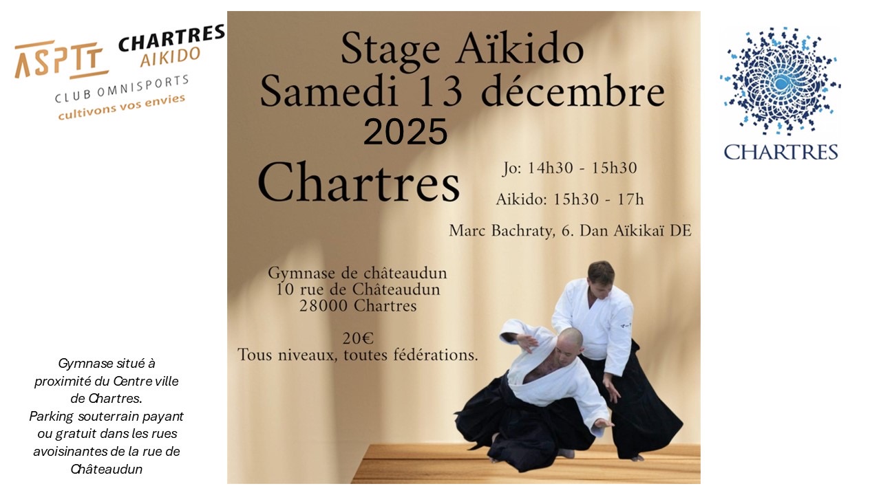 Affiche du Stage d'Aïkido à Chartres animé par Marc Bachraty le samedi 13 décembre 2025 Affiche du Stage d'Aïkido à Chartres animé par Marc Bachraty le samedi 13 décembre 2025