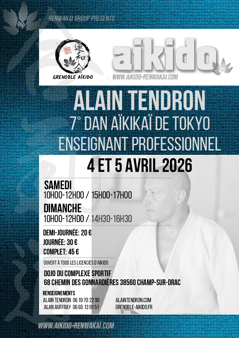 Affiche du Stage d'Aïkido à Champ-sur-Drac animé par Alain Tendron du samedi 4 avril 2026 au dimanche 5 avril 2026 Affiche du Stage d'Aïkido à Champ-sur-Drac animé par Alain Tendron du samedi 4 avril 2026 au dimanche 5 avril 2026