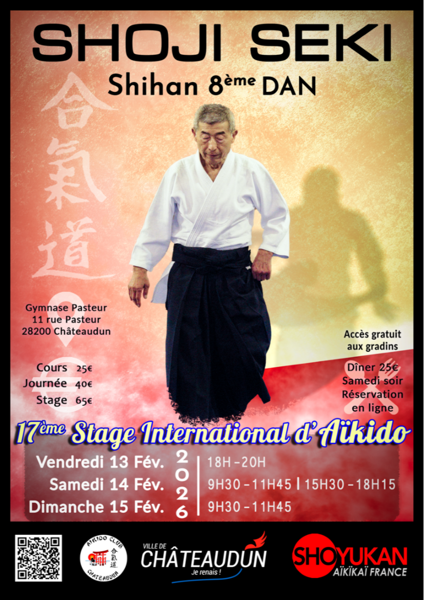 Affiche du Stage d'Aïkido à Châteaudun animé par Shoji Seki du vendredi 13 février 2026 au dimanche 15 février 2026 Affiche du Stage d'Aïkido à Châteaudun animé par Shoji Seki du vendredi 13 février 2026 au dimanche 15 février 2026