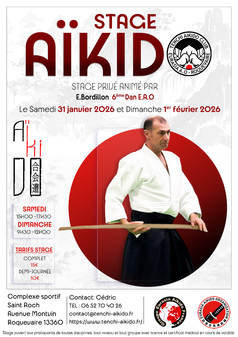 Affiche du Stage d'Aïkido à Roquevaire animé par Eric Bordillon du samedi 31 janvier 2026 au dimanche 1 février 2026 Affiche du Stage d'Aïkido à Roquevaire animé par Eric Bordillon du samedi 31 janvier 2026 au dimanche 1 février 2026