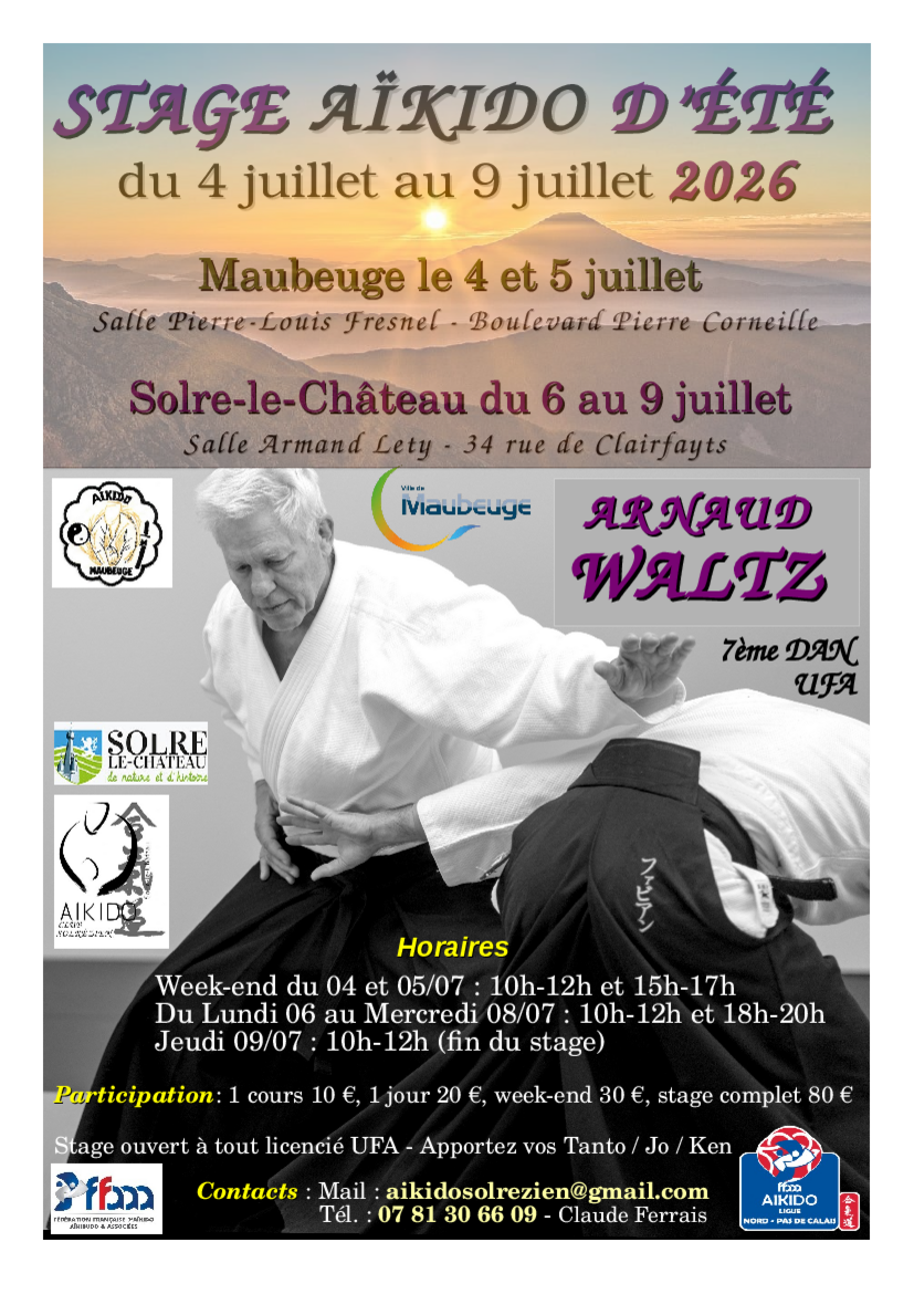 Affiche du Stage d'Aïkido à Solre-le-Château animé par Arnaud Waltz du lundi 6 juillet 2026 au jeudi 9 juillet 2026